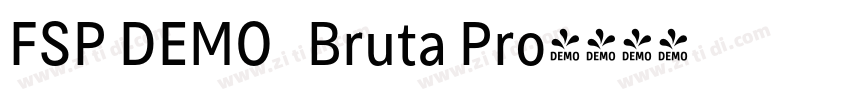 FSP DEMO   Bruta Pro字体转换
